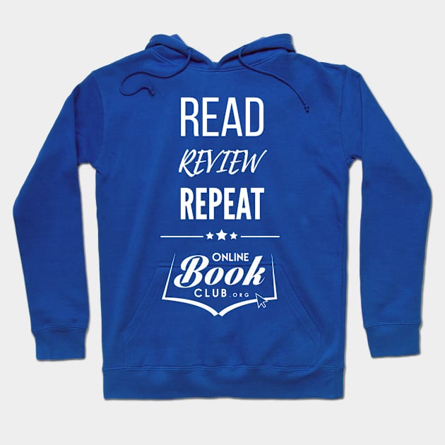 Read. Review. Repeat.  Online Book Club Hoodie by onlinebookclubtees